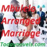 Mbulelo Arranged Marriage