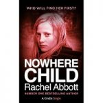 Nowhere Child by Rachel Abbot