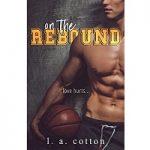 On The Rebound by L A Cotton