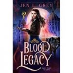 Blood Legacy by Jen L. Grey