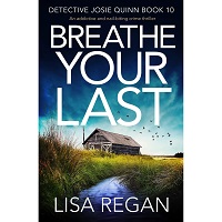 Breathe Your Last by Lisa Regan