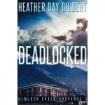 Deadlocked by Heather Day Gilbert