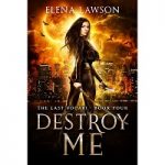 Destroy Me by Elena Lawson
