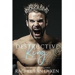Destructive King by Rachel Van Dyken