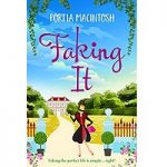 Faking It by Portia MacIntosh