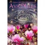 Fireflies and Magnolias by Ava Miles