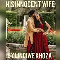 HIS INNOCENT WIFE by Lindiwe Khoza