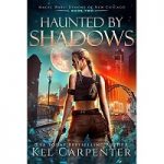 Haunted by Shadows by Kel Carpenter