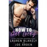 How to Get Lucky by Lauren Blakely