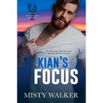 Kian’s Focus by Misty Walker
