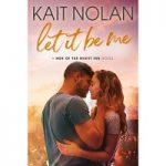 Let It Be Me by Kait Nolan