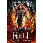 Mayhem In Hell by Kaylin Peyerk