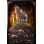 Of Beasts and Vengeance by Elle Madison