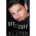 Off the Cuff by K.I. Lynn PDF