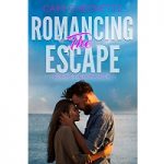 Romancing the Escape by Cami Checketts