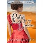 Ruled by her Daddies by Laylah Roberts