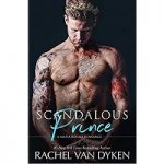 Scandalous Prince by Rachel Van Dyken