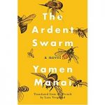 The Ardent Swarm by Yamen Manai