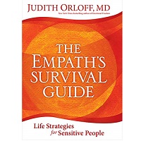The Empath’s Survival Guide by Judith Orloff