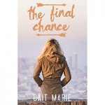 The Final Chance by Cait Marie