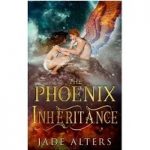 The Phoenix Inheritance by Jade Alters
