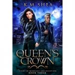 The Queen’s Crown by K. M. Shea
