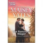 The Rancher’s Wager by Maisey Yates