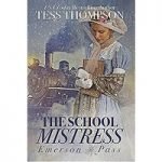 The School Mistress by Tess Thompson