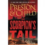 The Scorpion’s Tail by Douglas Preston