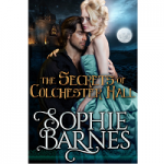 The Secrets of Colchester Hall by Sophie Barnes