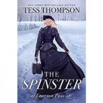 The Spinster by Tess Thompson