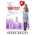 The Sweetest Fix by Tessa Bailey