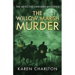 The Willow Marsh Murder by Karen Charlton