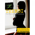 Thembi The Rise Of A Phoenix By Pregnantman