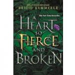 A Heart So Fierce and Broken by Brigid Kemmerer