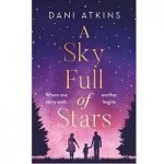 A Sky Full of Stars by Dani Atkins