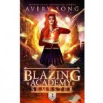 Blazing Academy by Avery Song