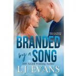 Branded by a Song by LJ Evans