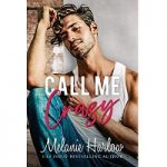Call Me Crazy by Melanie Harlow