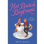 Hot British Boyfriend by Kristy Boyce