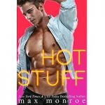 Hot Stuff by Max Monroe