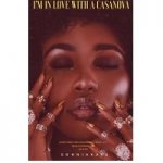 I’m in love with a Casanova By Sonnia Kays