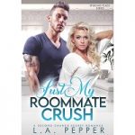 Just My Roommate Crush by L.A. Pepper