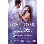 Love Loss and Pasta Sauce by Stephanie Taylor