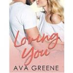 Loving You by Ava Greene