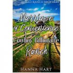 Marriage Of Convenience At The Cowboy Billionaire Ranch by Hanna Hart