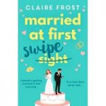 Married at First Swipe by Claire Frost