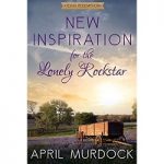 New Inspiration for the Lonely Rockstar by April Murdock