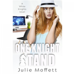 One-Knight Stand by Julie Moffett