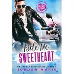 Ride Me Sweetheart by Jordan Marie